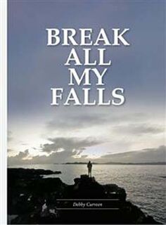 Break All My Falls