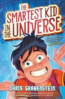 The Smartest Kid in the Universe #01: The Smartest Kid in the Universe