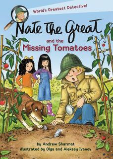 Nate the Great #: Nate the Great and the Missing Tomatoes
