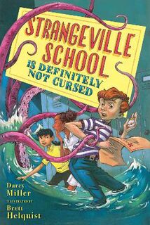 Strangeville School #: Strangeville School Is Definitely Not Cursed