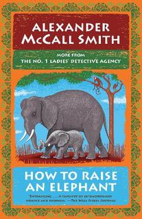 No.1 Ladies' Detective Agency #21: How to Raise an Elephant