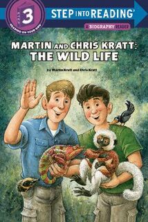 Step Into Reading - Level 03: Martin and Chris Kratt: The Wild Life