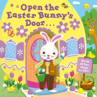 Open the Easter Bunny's Door (Lift-the-Flap)