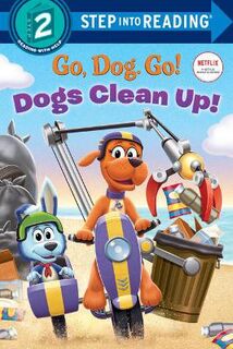 Step Into Reading - Level 02: Dogs Clean Up!