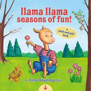 Llama Llama Seasons of Fun! (Push, Pull, Slide Board Book)