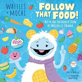 Waffles + Mochi #: Follow That Food!