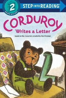 Step Into Reading #: Corduroy Writes a Letter