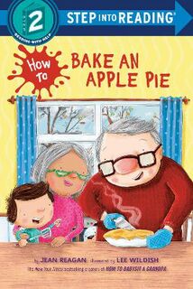 Step Into Reading - Level 02: How to Bake an Apple Pie