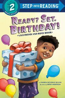 Step Into Reading - Level 02: Ready? Set. Birthday! (Raymond and Roxy)