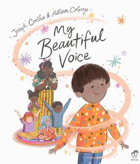 My Beautiful Voice  (Illustrated Edition)