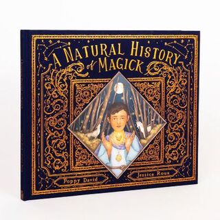 A Natural History of Magick  (Illustrated Edition)