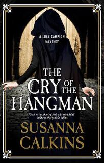 Lucy Campion #06: The Cry of the Hangman
