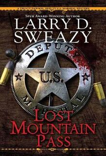 Trusty Dawson, U.S. Deputy Marshal #01: Lost Mountain Pass