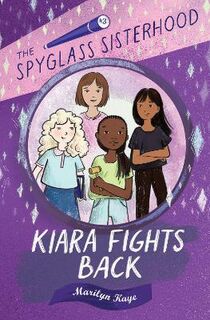 Spyglass Sisterhood #03: Kiara Fights Back