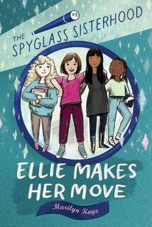 Spyglass Sisterhood #01: Ellie Makes Her Move
