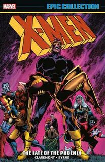 X-men Epic Collection: The Fate Of The Phoenix (Graphic Novel)