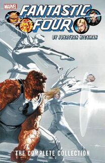 Fantastic Four By Jonathan Hickman: The Complete Collection Vol. 3 (Graphic Novel)