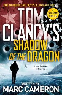 Jack Ryan Universe #30: Tom Clancy's Shadow of the Dragon