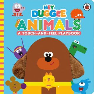 Hey Duggee: Animals (Touch-and-Feel)
