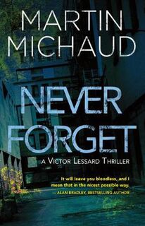 Victor Lessard #01: Never Forget