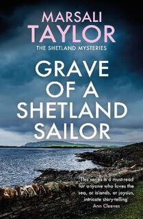 Shetland Sailing Mysteries #04: Grave of a Shetland Sailor