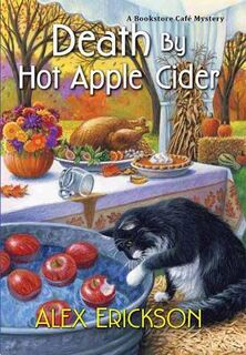 Bookstore Cafe Mysteries #09: Death by Hot Apple Cider