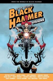 Black Hammer (Graphic Novel) #: Black Hammer: Visions Volume 1 (Graphic Novel)