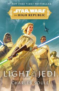 Star Wars: The High Republic #: Star Wars: Light of the Jedi