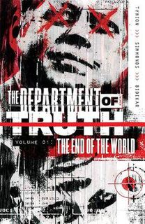 Department of Truth, Vol 1: The End Of The World (Graphic Novel)