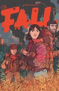 The Fall, Volume 1 (Graphic Novel)