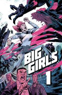 Big Girls, Volume 1 (Graphic Novel)
