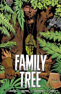 Family Tree #: Family Tree, Volume 3: Forest (Graphic Novel)