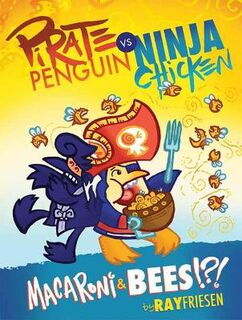 Pirate Penguin vs Ninja Chicken #03: Macaroni and Bees?!?