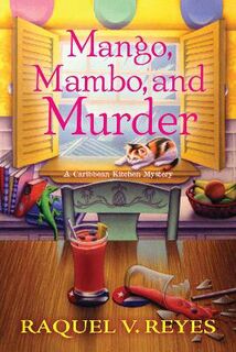 Caribbean Kitchen Mystery #01: Mango, Mambo, And Murder