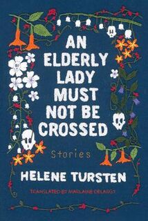 Elderly Lady #02: An Elderly Lady Must Not Be Crossed