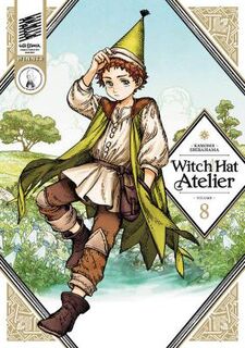 Witch Hat Atelier #: Witch Hat Atelier Vol. 8 (Graphic Novel)