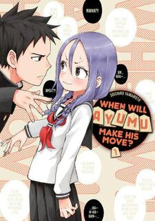 When Will Ayumu Make His Move? Vol. 01 (Graphic Novel)