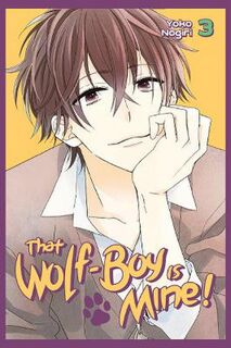 That Wolf-Boy Is Mine! Omnibus 02 (Volume 03-04) (Graphic Novel)