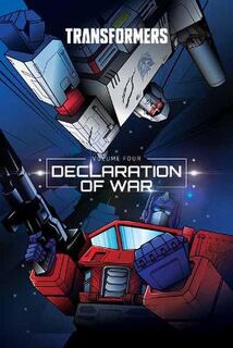 Transformers, Vol. 04: Declaration of War (Graphic Novel)