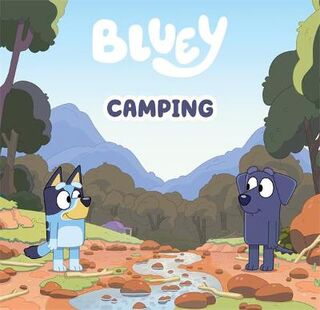 Bluey #: Bluey: Camping