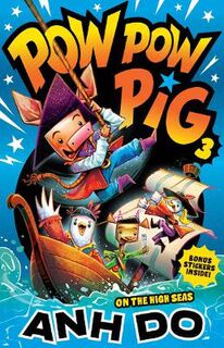 Pow Pow Pig #03: On the High Seas