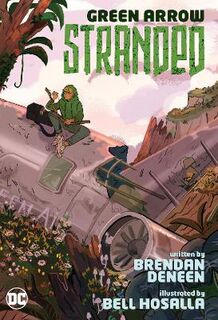 Green Arrow: Stranded (Graphic Novel)