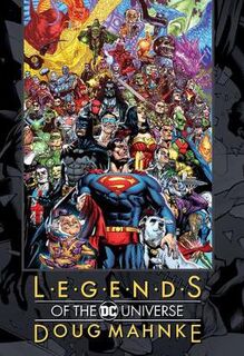 Legends of the DC Universe: Doug Mahnke (Graphic Novel)