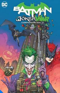 Batman: The Joker War Companion Volume 2 (Graphic Novel)