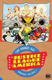 Justice League of America: The Bronze Age Omnibus vol. 3 (Graphic Novel)