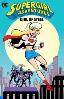 Supergirl Adventures: Girl of Steel (Graphic Novel)