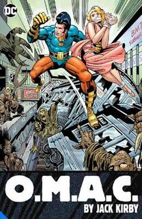 OMAC: One Man Army Corps by Jack Kirby (Graphic Novel)