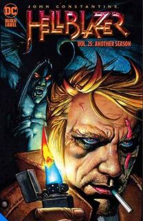 John Constantine, Hellblazer #: John Constantine, Hellblazer Vol. 25: Another Season (Graphic Novel)