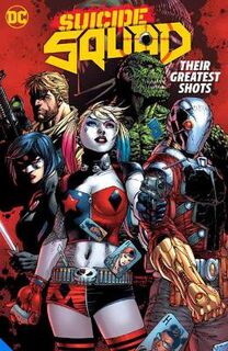 Suicide Squad: Their Greatest Shots (Graphic Novel)