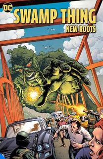 Swamp Thing: New Roots (Graphic Novel)